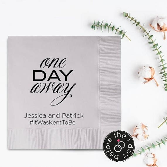 Rehearsal Dinner One Day Away Personalized Napkins Etsy