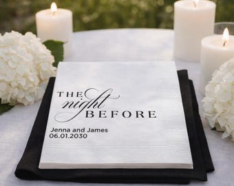 The Night Before, Napkins, Custom Cocktail Napkins, Wedding Rehearsal Dinner