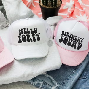 Hello Forty Hat, Retro 40th Birthday, Squad Hats