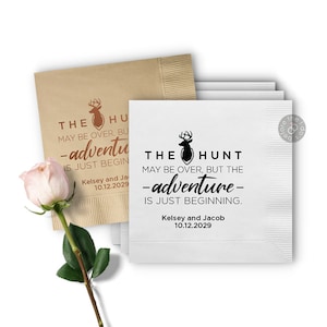 The Hunt May Be Over But the Adventure is Just Beginning Wedding Napkins - Custom Cocktail Napkin - Wedding Bar Napkins