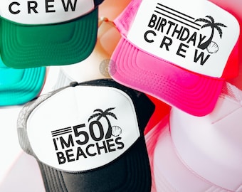 I'm 50 Beaches, 50th Birthday Hat, Birthday Crew, Beach Themed Hats (2563-TH)