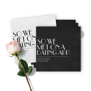 So We Met on a Dating App Wedding Napkins - Wedding Cocktail Napkins - Custom Wedding Napkins