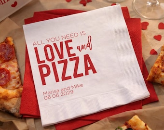 All You Need is Love and Pizza, Custom Wedding Napkins, Rehearsal Dinner