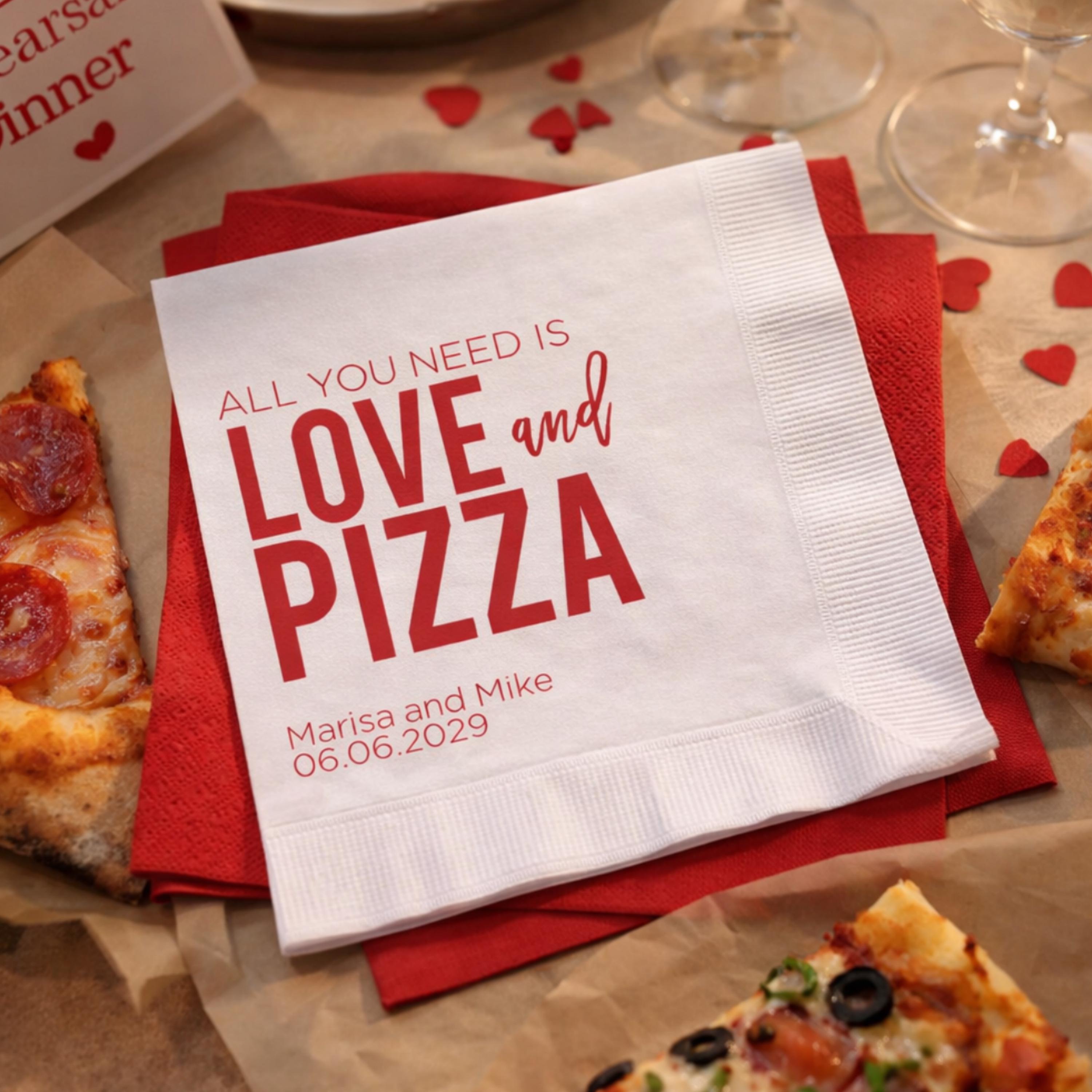 All You Need is Love and Pizza, Custom Wedding Napkins, Rehearsal Dinner