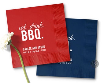 Eat Drink BBQ Personalized Wedding Napkins - BBQ Engagement Napkins - Rehearsal Dinner Napkins