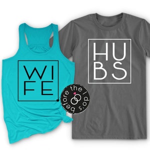 Wife and Hubs Shirt Set - Honeymoon Shirts - Flowy Tank - Just Married Shirts - Couples Shirts - Wedding Anniversary Shirts (1442)