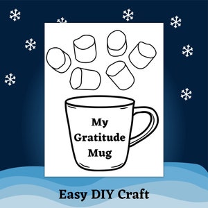 Peut inclure: Dessin au trait noir et blanc d'une tasse avec le texte "My Gratitude Mug" dessus. Il y a six guimauves qui flottent au-dessus de la tasse.