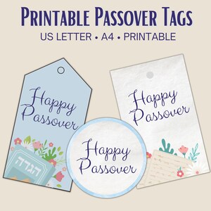 May include: Printable Passover gift tags with a blue background and floral designs. The tags feature the text "Happy Passover" in a navy blue font. One tag has a matzah and a Hebrew inscription, another has a matzah and green leaves, and the third is a round tag with a blue border.