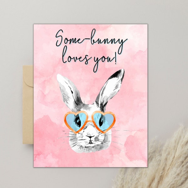 Printable Some-bunny Love You Card Somebunny Love You Easter Card Hoppy Easter Easter Bunny with Heart Shaped Glasses Card for Grandkids