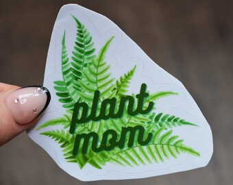 Plant Mom Sticker | House Plant Sticker | Sticker for Friend | Fern Sticker | Laptop Sticker | Fun Vinyl Sticker | Journal Sticker | Gift