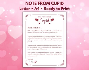 May include: A printable letter from Cupid, a red and white design with a red heart border, with the text "Note from Cupid" and "Letter A4 Ready to Print" at the top. The letter is addressed to "Dear Friend" and includes a message about kindness, love, and the importance of being yourself.