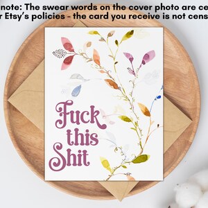 Sweary Card for Friend: Last Minute Card, Fuck This Shit, Breakup, Divorce Card, Cancer Card, Funny Sympathy Card, Fired, Thinking of You image 3