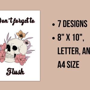 Puede incluir: Un cr&aacute;neo blanco con flores rosas y naranjas, rodeado de hojas, con el texto "Don't forget to Flush" en letra cursiva negra. La imagen tambi&eacute;n incluye el texto "7 DESIGNS, 8" X 10", LETTER, AND A4 SIZE".
