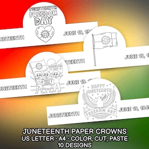 May include: A collection of white paper crowns with Juneteenth-themed designs. Each crown features the word "Juneteenth" and various illustrations, including a heart, a flag, and a dove. The text "June 19, 1865" is also present on the crowns.
