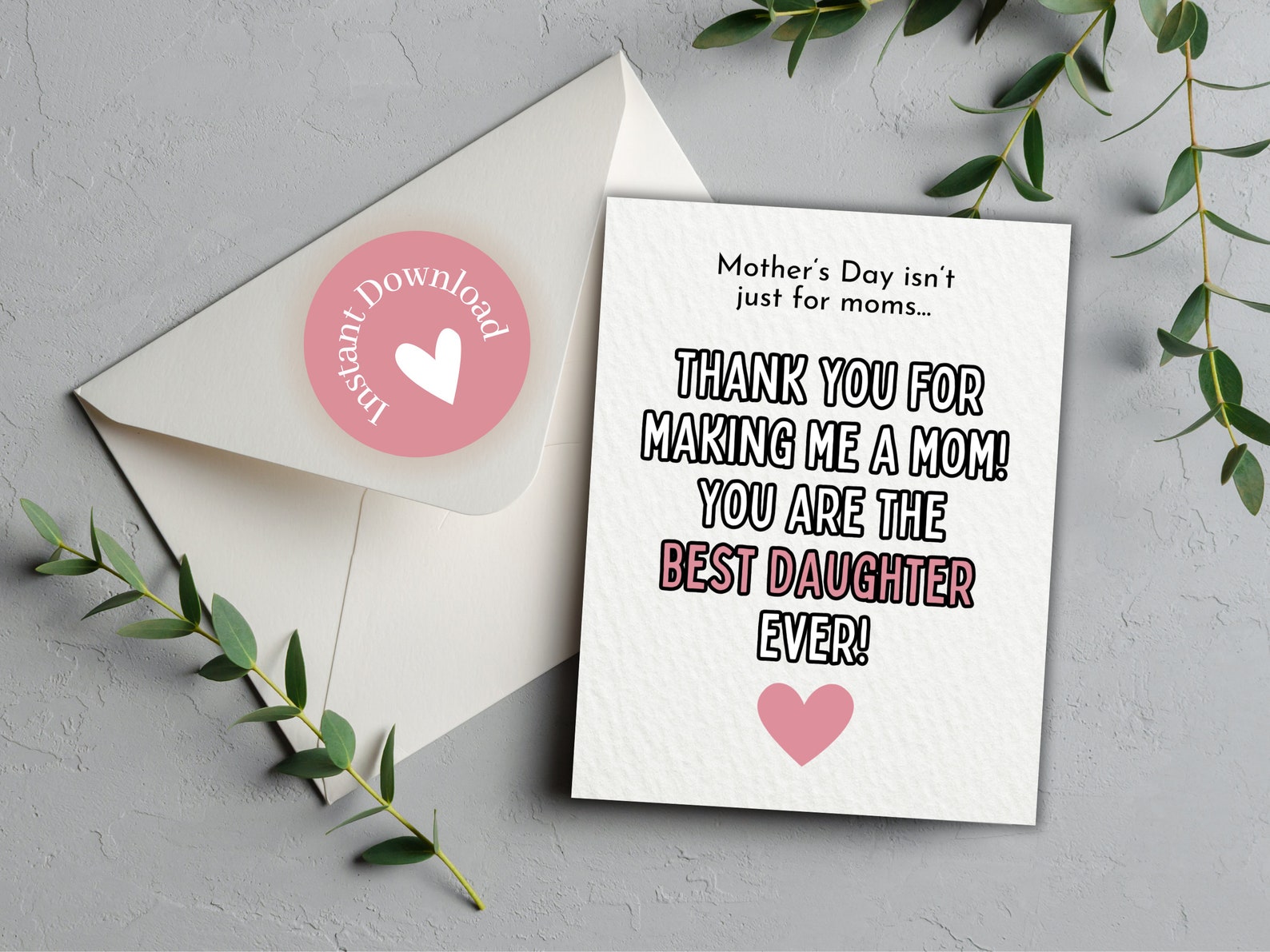Printable Mother's Day Card for Daughter, Thank You for Making Me a Mom ...