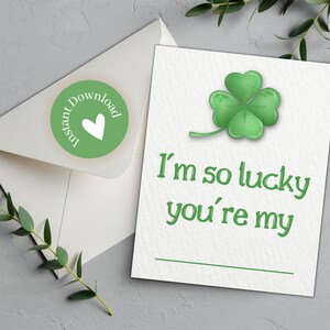 Tarjeta personalizable del día de San Patricio Complete el espacio en blanco Tengo tanta suerte que sea mi... Tarjeta de bendiciones irlandesas Tarjeta de último minuto Tarjeta de trébol de 4 hojas