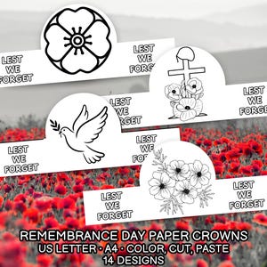 Può includere: Corone di carta con illustrazioni in bianco e nero di un papavero, una croce, una colomba e fiori. Ogni corona ha il testo "LEST WE FORGET". Lo sfondo presenta un campo di papaveri rossi. Il testo in basso recita "REMEMBRANCE DAY PAPER CROWNS".