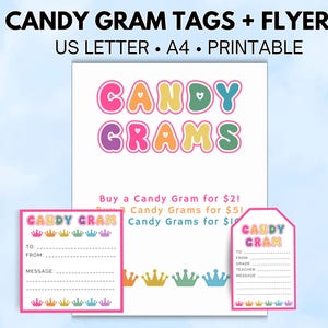 Könnte beinhalten: Druckbare Candy Gram Tags und Flyer. Das Design zeigt die Worte "CANDY GRAMS" in bunten Buchstaben. Enthält einen Flyer und zwei Etikettendesigns mit Platz für Nachrichten. Die Etiketten haben ein Kronen-Design.