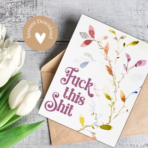 Sweary Card for Friend: Last Minute Card, Fuck This Shit, Breakup, Divorce Card, Cancer Card, Funny Sympathy Card, Fired, Thinking of You image 5