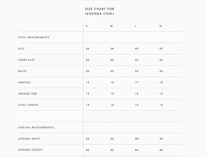 May include: Size chart for a lehenga choli, a traditional Indian outfit. The chart lists measurements in inches for bust, under bust, waist, armhole, around arm, choli length, lehenga waist, and lehenga length. Sizes include S, M, L, and XL.