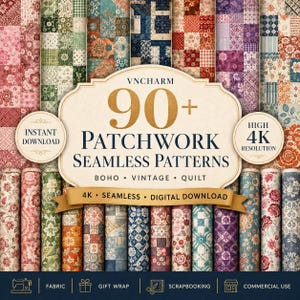 90 Patchwork Seamless Patterns, 4K Quilt Digital Paper Bundle, Boho Vintage Fabric Prints, Commercial Use
