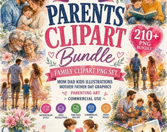 Parents Clipart Bundle 210+, Family Clipart PNG Set, Mom Dad Kids Illustrations, Mother Father Day Graphics, Parenting Art, Commercial Use