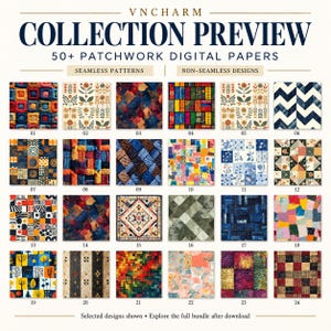 May include: A digital collection preview by VNCHARM featuring 50+ patchwork digital papers. The grid displays 24 numbered square samples of various patterns, including floral, geometric, plaid, and textured designs in diverse colour palettes.