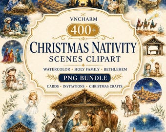 May include: A digital collection of watercolor Christmas nativity clipart featuring scenes of the Holy Family, Bethlehem, angels, and animals. The central text reads VNCHARM 400+ CHRISTMAS NATIVITY SCENES CLIPART WATERCOLOR HOLY FAMILY BETHLEHEM PNG BUNDLE.