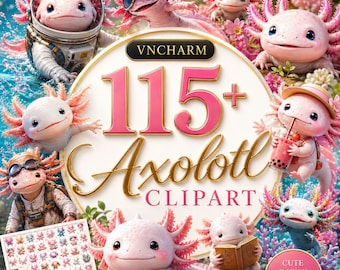 Axolotl Clipart Bundle 115+ Cute Kawaii PNG, Pink Axolotl Digital Download for Stickers, Invitations, Crafts, Instant Download