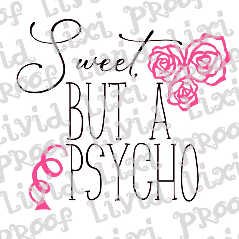 Download Sweet But a Psycho | Etsy