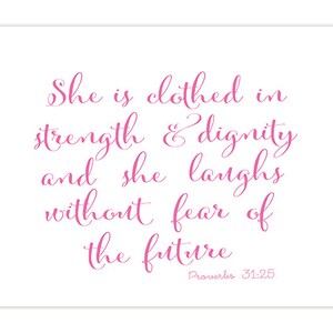 7x5 inches - She is clothed in strength and dignity - Art Print - Pink