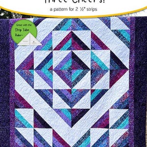 Three Cheers! Quilt Pattern by Cozy Quilt Designs-3 Sizes Incl.