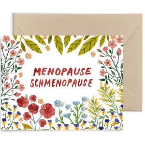 Menopause Schmenopause Funny Midlife Card, Perimenopause Note Card, More Than Hot Flashes Watercolor Greeting Card