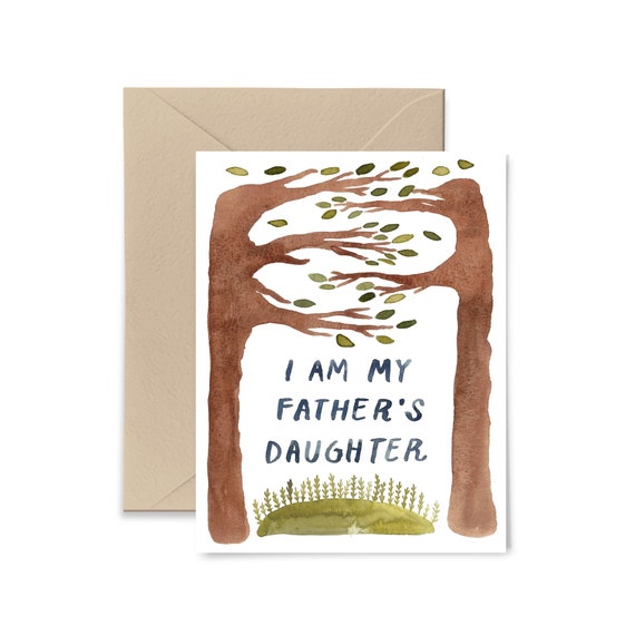 I Am My Father's Daughter Father's Day Greeting Card, Watercolor Card by Little Truths Studio