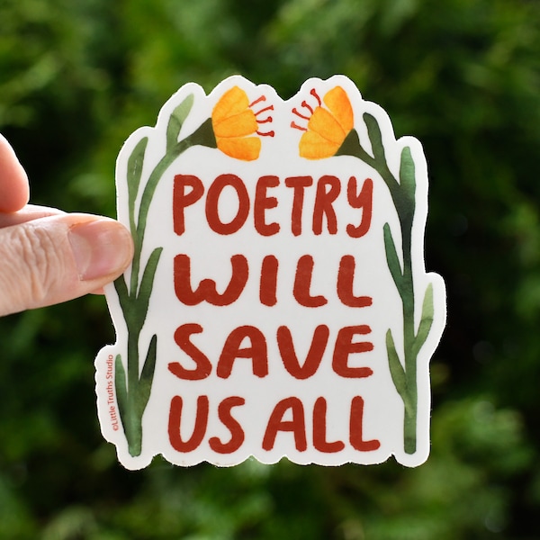 Poetry Will Save Us All Vinyl Sticker, Gifts for Readers, Gifts for Writers, Poetry Lover Water Bottle Sticker, Author poet gifts