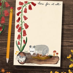 Here For It All Notepad, Cute Possum Notepad, 5 x 7 inches, Watercolor Notepad by Little Truths Studio