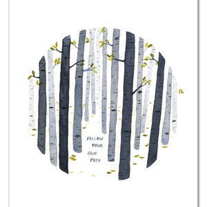 Follow Your Own Path Watercolor Art Print, Nature Wall Art, Inspirational Quote, Birch Trees by Little Truths Studio