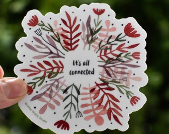 It's All Connected Vinyl Sticker, Mindfulness, We Are Connected, Human Connection, Manifest, Nature Lover Sticker by Little Truths Studio