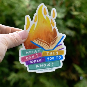 What Don't They Want You To Know Banned Books Sticker, Cute Vinyl Water Bottle, E Reader Kindle Sticker, Gifts for Readers, Book Worm Gift