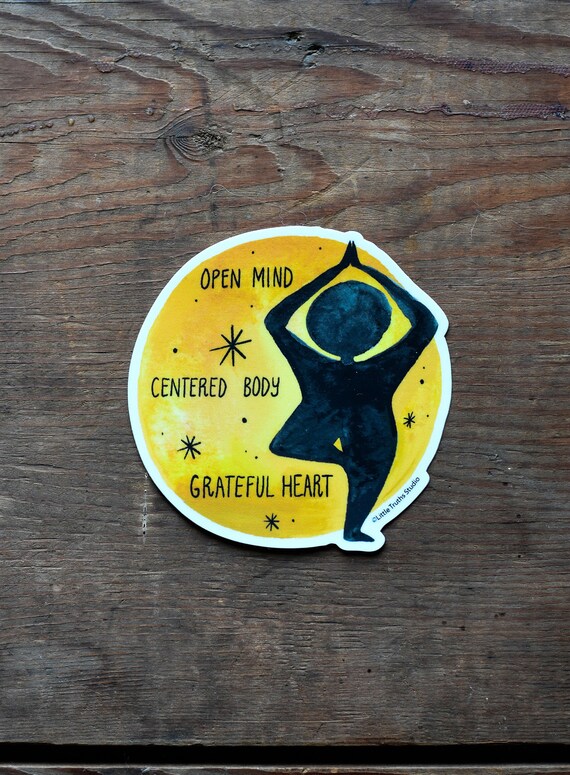 Open Mind, Centered Body, Dankbares Herz Vinyl Sticker, Yoga