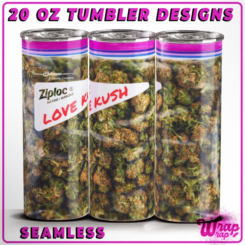 Weed Tumbler Wrap, Weed in Plastic Ziplock Bag, Funny Marijuana Storage