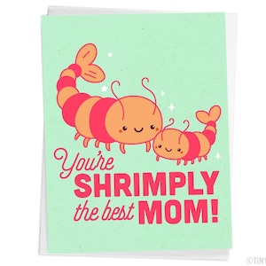 Funny Shrimp Mothers Day Card "You're Shrimply the Best Mom" - cute card for mom, shrimp lover, animal foodie card, kawaii card for her