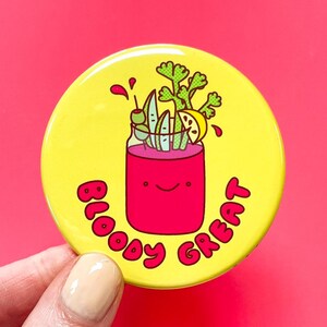 Bloody Mary Cocktail Fridge Magnet or Pinback Button "Bloody Great"- Alcohol Bartender Gift