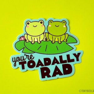 Funny Frog Vinyl Sticker &quot;Toadally Rad&quot;