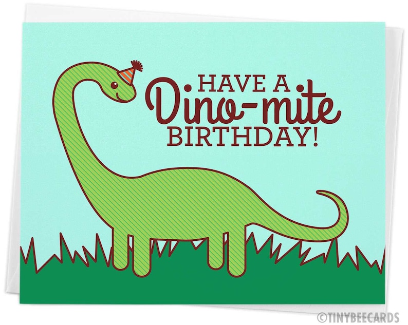 Dinosaur Birthday Card Have a Dino-mite Birthday pun birthday card, funny birthday card, cute dinosaur, b-day card for friends for kids image 1