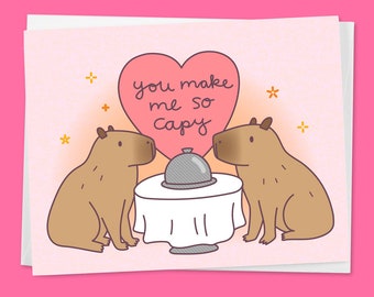 Capybara Anniversary Love or Valentines Card "You Make Me So Capy" - Gift for Boyfriend, Girlfriend, Husband or Wife