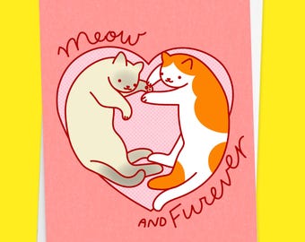 Cat Card "Meow & Furever" - Funny Cute Valentine's Day or Anniversary Card for Cat Lovers
