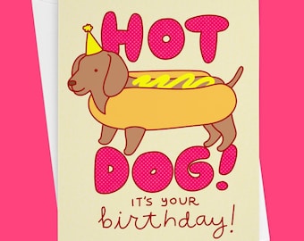 Funny Birthday Card "Hot Dog!" - Cute Dachshund Wiener Dog Lover Greeting Gift