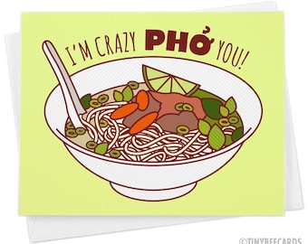 Funny Pho Soup Anniversary or Love Card "Crazy Pho You" - Food Lover Gift For Husband Wife Girlfriend Boyfriend