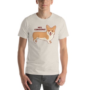 Corgi T-Shirt Hey Corgeous funny shirt valentine gift, corgi dog lover gift, men women unisex tee image 3